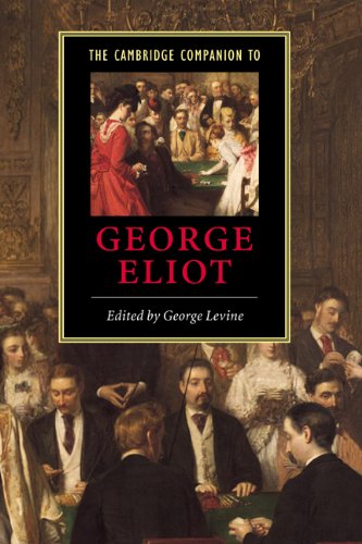 The Cambridge Companion to George Eliot (Cambridge Companions to Literature)