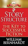 Story Structure: The Key to Successful Fiction (Red Sneaker Writers Series)