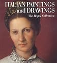 Italian Paintings and Drawings: The Royal Collection (Art)