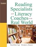 Reading Specialists and Literacy Coaches in the Real World (3rd Edition)
