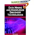 Data Mining and Knowledge Discovery Technologies (Advances in... by  David Taniar