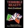 Terrible Beauty by Mark Frankland