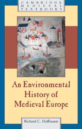An Environmental History of Medieval Europe (Cambridge Medieval Textbooks)