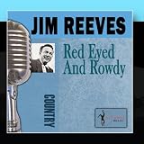 Red Eyed And Rowdy