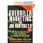 Guerrilla Marketing for Job Hunters 2.0: 1,001 Unconventional Tips, Tricks and Tactics for Landing Your Dream Job
