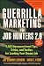 Guerrilla Marketing for Job Hunters 2.0: 1,001 Unconventional Tips, Tricks and Tactics for Landing Your Dream Job