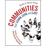 Communities that Learn, Lead, and Last: Building and Sustaining Educational Expertise