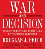 War and Decision: Inside the Pentagon at the Dawn of the War on Terrorism