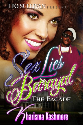 Sex Lies Betrayal (The Facade)