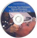 Perfecting Your Permanent Makeup Procedures
