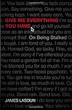 Give me everything you have : on being stalked