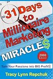 31 Days to Millionaire Marketing Miracles