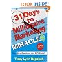 31 Days to Millionaire Marketing Miracles