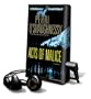 Acts of Malice [With Earbuds] (Playaway Adult Fiction)