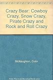 Crazy Bear