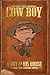 Cow Boy: A Boy and His Horse
