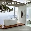 150 Best Bathroom Ideas