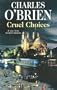 Cruel Choices: A New Anne Cartier Mystery
