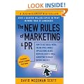 The New Rules of Marketing & PR: How to Use Social Media, Online Video, Mobile Applications, Blogs, News Releases, and Viral Marketing to Reach Buyers ... & PR: How to Use Social Media, Blogs,)