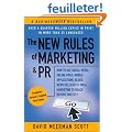 The New Rules of Marketing & PR: How to Use Social Media, Online Video, Mobile Applications, Blogs, News Releases, and Viral Marketing to Reach Buyers Directly