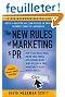 The New Rules of Marketing & PR: How to Use Social Media, Online Video, Mobile Applications, Blogs, News Releases, and Viral Marketing to Reach Buyers Directly