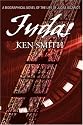 Judas: A Biographical Novel Of The Life of Judas Iscariot
