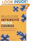 Routledge Intensive Dutch Course (Routledge Intensive Language Courses)