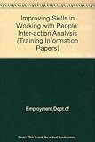 Improving skills in working with people : interaction analysis