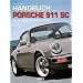 Handbuch Porsche 911 SC: Alle Varianten von 1978 bis 1983