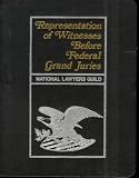 Representation of Witnesses Before Federal Grand Juries