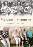 Walworth memories