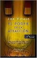 El poder de la atraccion/ The Attractor Factor (Cinco Pasos Sencillos Para Crear Paz Interior Y Opulencia Exterior/ Five Easy Steps for Creating Wealth or Anything Else From the Inside Out) (Paperback)