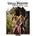 Vieille bruy�re et bas de soie, Tome 3 : Le cercueil des souvenirs