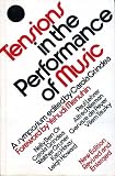 Tensions in the performance of music : a symposium