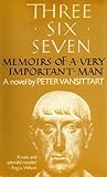 Three six seven : memoirs of a very important man : a novel