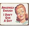 Ephemera - Amazingly Enough Metal Tin Sign 16"W x 12.5"H , 16x12