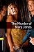 Oxford Bookworms Playscripts: The Murder of Mary Jones: Level 1: 400-Word Vocabulary (Oxford Bookworms Library Playscripts)