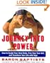 Journey Into Power : How to Sculpt Your Ideal Body, Free your True Self and Transform your Life with Baptiste Power Vinyasa Yoga