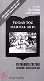 Vo Dan Toc / Martial Arts (Vietnamese Culture: Frequently Asked Questions)