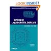 Optics of Liquid Crystal Displays (Wiley Series in Pure and Applied Optics)