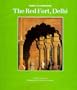 The Red Fort, Delhi (Travels to Landmarks)