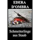 Schmetterlinge aus Staub - German Editionvon "Edera DOmbra"