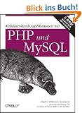 Webdatenbank-Applikationen mit PHP und MySQL: Behandelt PEAR, PHP 5 & MySQL 4.1