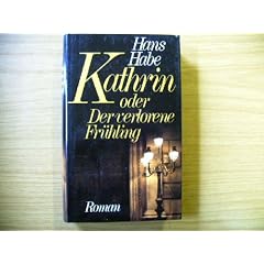 Kathrin oder Der verlorene Fr�hling