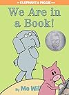 We Are in a Book!