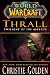 World of Warcraft: Thrall: Twilight of the Aspects (World of Warcraft (Gallery Books))