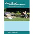 What HIT me? Living with Histamine Intolerance: A guide to diagnosis and management of HIT - A patient's point of view