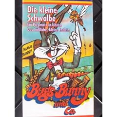Bugs Bunny und Co. - Die kleine Schwalbe u.a.