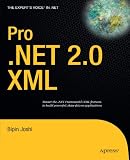 Pro .NET 2.0 XML (Expert's Voice in .Net)