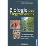 Biologie des Fliegenfischens: Zusammenh�nge verste&hellip von Axel Wessolowski